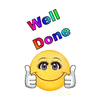 a smiley face is giving a thumbs up and the words well done are above it