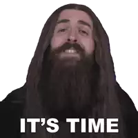 a man with long hair and a beard has the words it 's time on his face