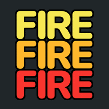 a black background with the words fire fire fire