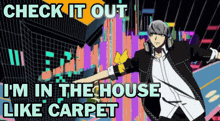 a check it out i 'm in the house like carpet advertisement