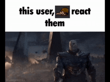a meme with a picture of thanos and the words this user react them