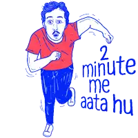 a drawing of a man running with the words " 2 minute me aata hu " below him