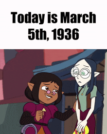 a poster that says today is march 5th 1936 with two cartoon characters