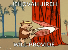 a cartoon of a man cutting a tree with the words jehovah jireh will provide below him