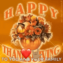 happy thanksgiving to you and your family with a pumpkin filled with flowers