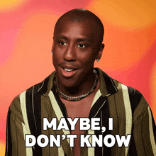 a man in a striped shirt says maybe i don t know