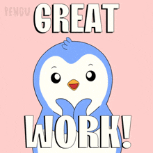 a penguin giving a thumbs up with the words great work