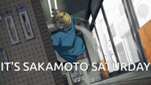 a sign that says it 's sakamoto saturday