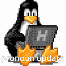 a pixel art of a penguin sitting in front of a laptop with pronoun update written below it