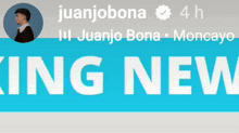 a blue banner with white letters says juanjobona 4h juanjo bona moncayo king new
