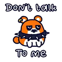 a cartoon bear wearing a spiked collar says " don t talk to me "