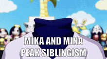 a picture of a person with the words mika and mina peak siblingsm