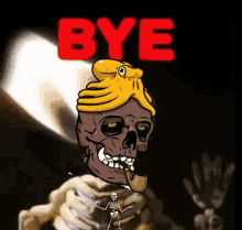 a cartoon of a skull with a pipe and the word bye in red