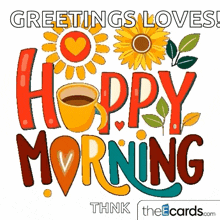 greetings loves happy morning with a cup of coffee sunflowers and leaves