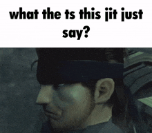 a picture of a man with the words what the ts this i it just say